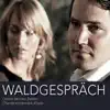 Günter Haumer & Chanda VanderHart - Waldgespräch