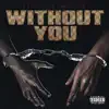 Jetlife Maine - Without You - Single