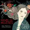 Marta Gómez - Manos de mujeres (feat. Martirio, Andrea Echeverri & Anat Cohen) - Single