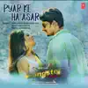 Alok Kumar, Khushboo Jain & Aman Shlok - Pyar Ke Ha Asar (From \