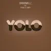 Babamillz - Yolo (feat. 2tight & Fanty) - Single