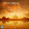 MFVgroup - Ethnic Chillout