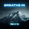 Tales We Tell - Breathe In - Single