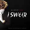 Di Artist Redd - I Swear - Single