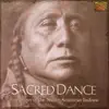 Various Artists - Sacred Dance - Pow Wows of the Native American Indians