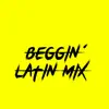 TOSCA - Beggin'' (Latin Mix) - Single