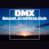 DMX Sound Crafting Club - Call