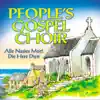 People's Gospel Choir - Alle Nasies Moet Die Here Dien