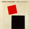 Cesar D' Constanzzo - Mind Controller - Single