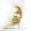 Jason Heerah - Chasing Love - Single