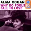 Alma Cogan - Why Do Fools Fall in Love (Remastered) - Single