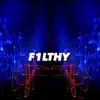 Kestasy - F1lthy - Single