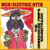 MCR/Electric Otto - The Grindhouse Pimps Soundtrack!