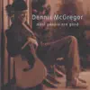 Dennis McGregor - Most People Are Good