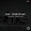 D33P - House of 2001 - Single