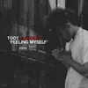 Tdot Illdude - Feeling Myself - Single