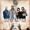 Tony Lenta - Suelten Pistolas (feat. Cosculluela & Jowell & Randy) - Single