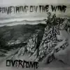 Something On The Wing - Overcome