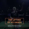 Onuchuks - The Lifting of My Hands (Africa Worship Medley) - EP