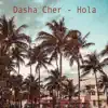 Dasha Cher - Hola - Single