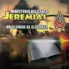 Ministerio del Canto Jeremias - Un Clamor de Alabanza