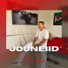 Jouneiid - Ma Folie - Single