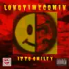 Izzo Smiley - Long Time Comin'