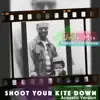 Uncle Mix - Shoot Your Kite Down (feat. Weekend at the Bensons) [Acoustic Version] - Single