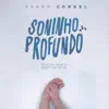 Nando Cordel - Soninho Profundo