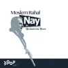 Moslem Rahal - NAY in Qwarntine Days (Oriental Flute)