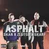 Skar, ZlutGo & Skarf - Asphalt - Single