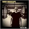 Barry Briercliffe - Peculiar - Single