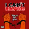 Ramsay Tha Great - I Can't Breathe - Single