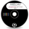 Mellau - Shadow of You - EP