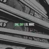 lul mike - One Day - Single