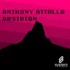 Anthony Attalla - Obsidian - EP