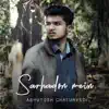 Ashutosh Chaturvedi - Sarhadon Mein - Single