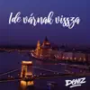 Deniz - Ide Várnak Vissza - Single