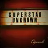 Capewalk - Superstar Unknown