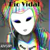 Rio Vidal - Real Girls (feat. J-Lamo) - Single