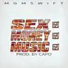 Mgm Swift - Sex Money Music