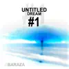 Baraza - Untitled Dream #1 - Single