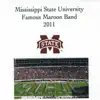 Mississippi State University Famous Maroon Band & Dr. Clifton Taylor - Mississippi State University Famous Maroon Band 2011