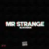 BL@CKBOX & Mr Strange - Mr Strange - Single