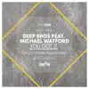 Deep Bros - You Got It (The 2013 Underground Mixes) [feat. Michael Watford] - EP