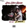 MR.Gaf - Still Not Ready (feat. Thatday June) - Single