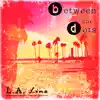 Between the Dots - L.A. Line