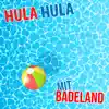 Hula Hula - Mit Badeland - Single