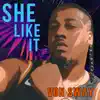 Von Sway - - She Like It - - Single