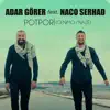 Adar Görer - Potporî: Genimo / Nazê (feat. Naco Serhad) - Single